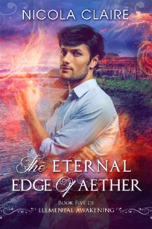 [Elemental Awakening 05] • The Eternal Edge of Aether (Elemental Awakening, Book 5)